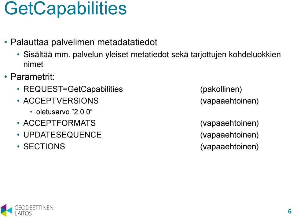 palvelun yleiset metatiedot sekä tarjottujen kohdeluokkien