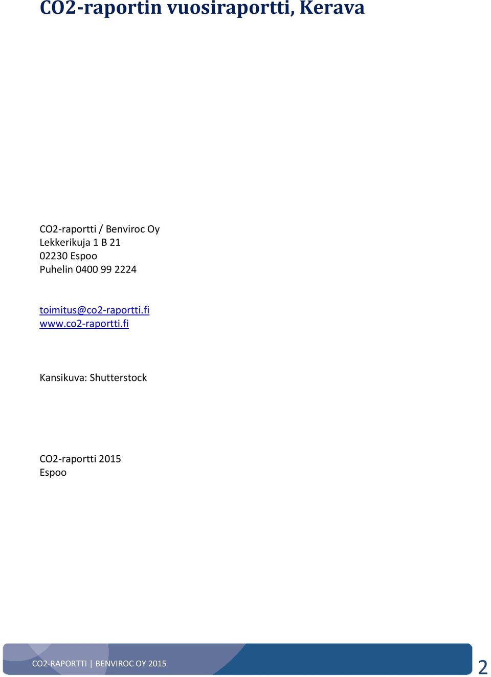 99 2224 toimitus@co2-raportti.