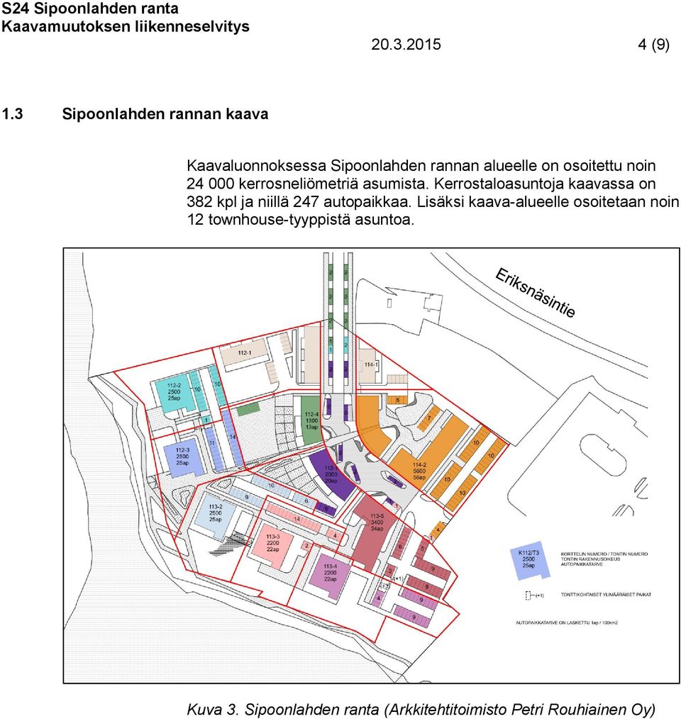 noin 24 000 kerrosneliömetriä asumista.