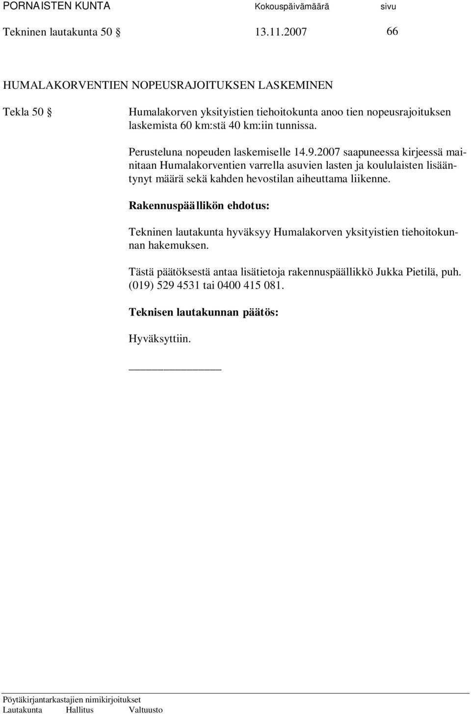 km:iin tunnissa. Perusteluna nopeuden laskemiselle 14.9.