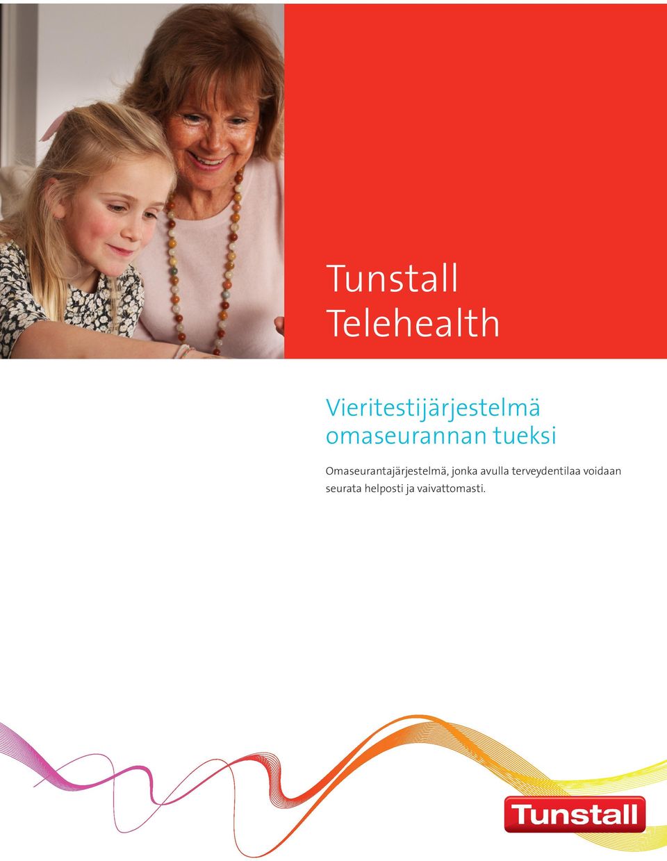 tueksi Omaseurantajärjestelmä, jonka