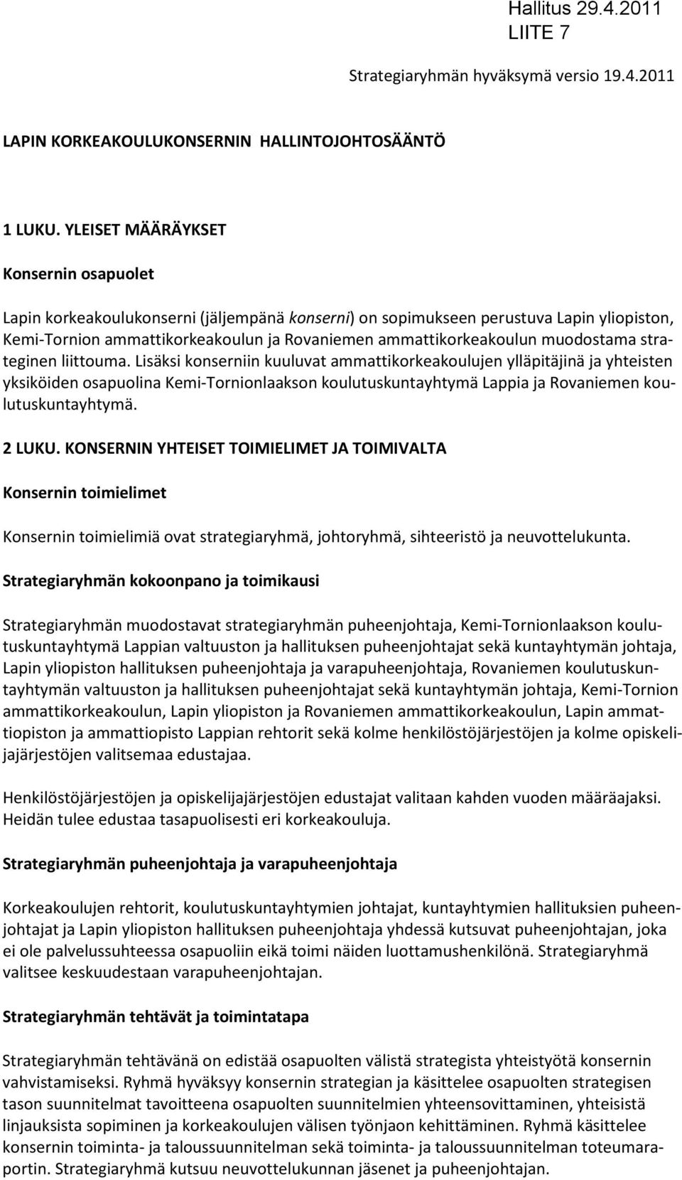 muodostama strateginen liittouma.