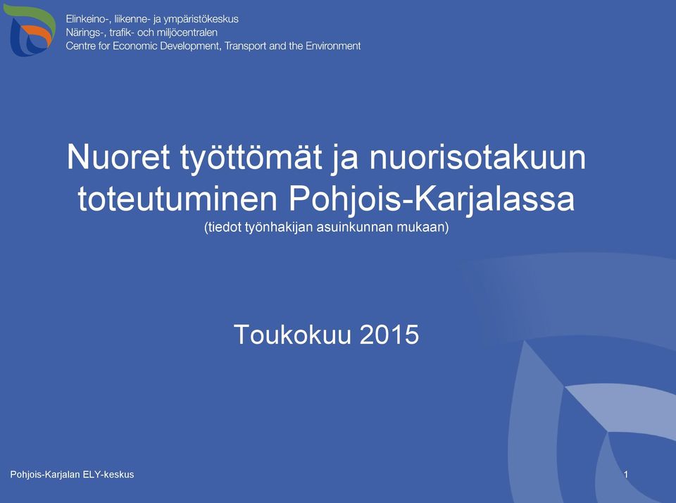 (tiedot työnhakijan asuinkunnan