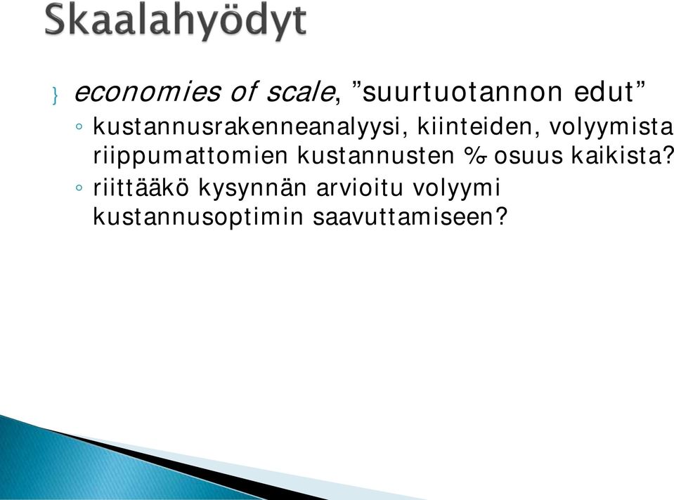 riippumattomien kustannusten %-osuus kaikista?