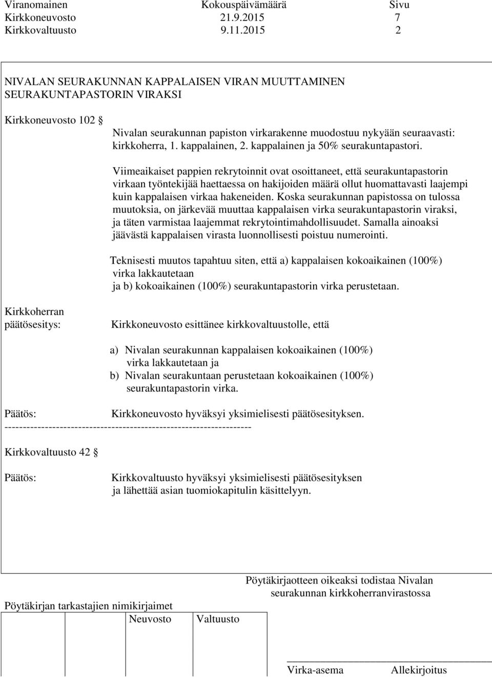 kappalainen, 2. kappalainen ja 50% seurakuntapastori.