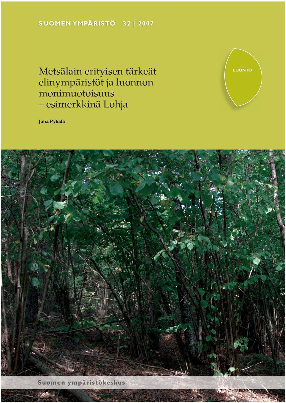 Toisaalta metsälain erityisen tärkeiden elinympäristöjen oletetaan lain perustelujen mukaan olevan luonnon monimuotoisuuden kannalta keskeisimpiä metsäympäristöjä, toisaalta metsälakikohteiksi