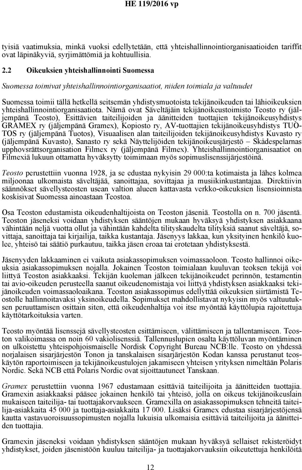 lähioikeuksien yhteishallinnointiorganisaatiota.