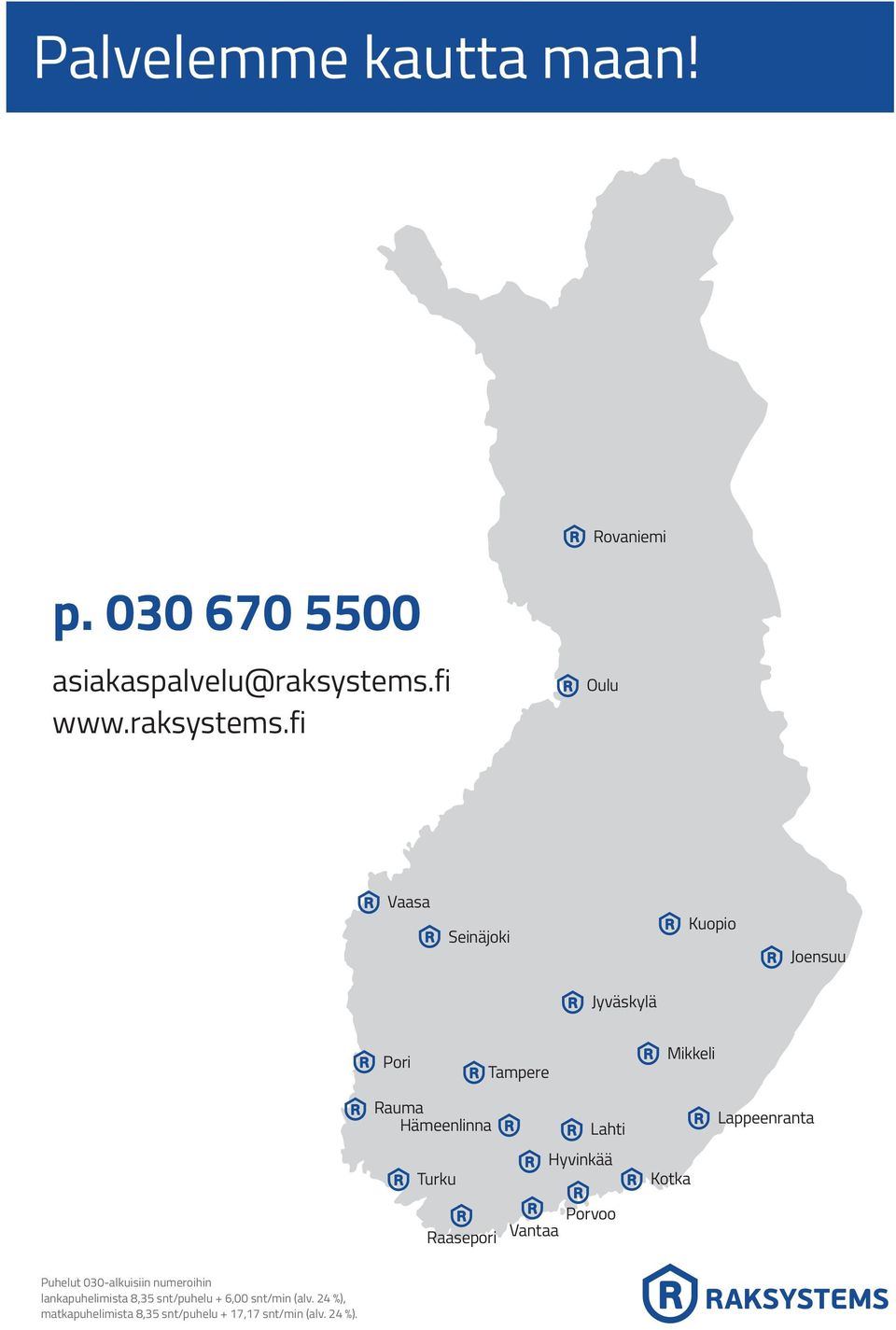 fi Oulu Vaasa Seinäjoki Kuopio Joensuu Jyväskylä Pori Tampere Mikkeli Rauma Hämeenlinna Lahti