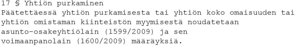 kiinteistön myymisestä noudatetaan
