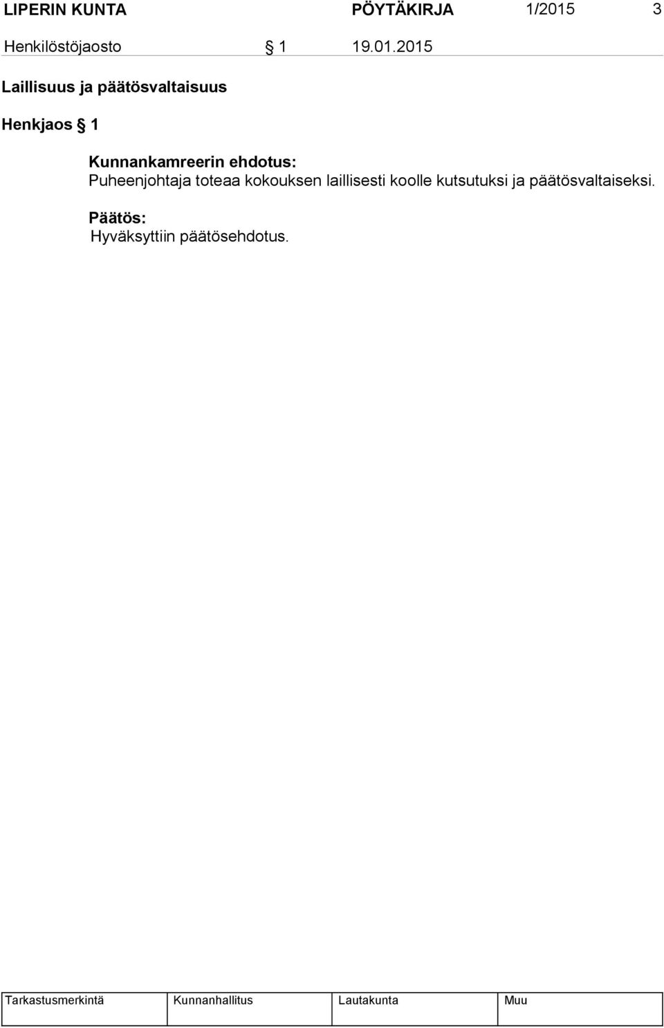2015 Laillisuus ja päätösvaltaisuus Henkjaos 1