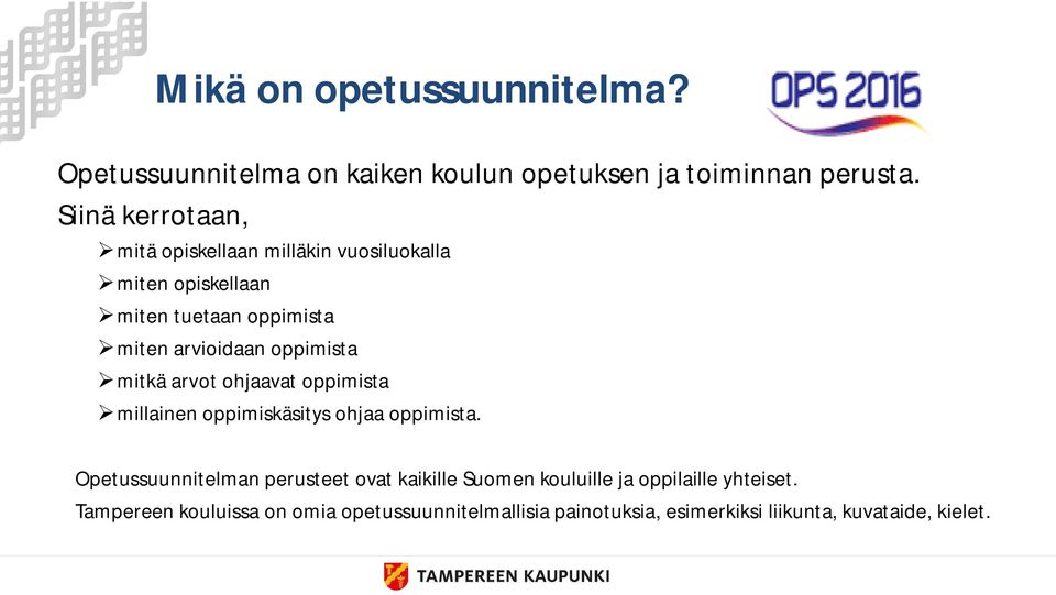 oppimista mitkä arvot ohjaavat oppimista millainen oppimiskäsitys ohjaa oppimista.