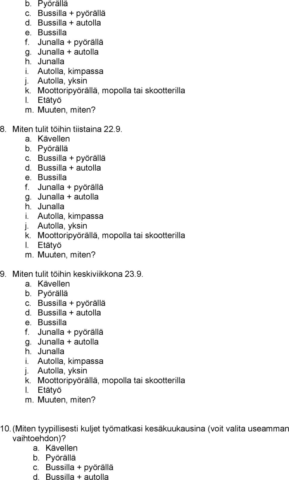 Miten tulit töihin keskiviikkona 23.9. l. Etätyö m.