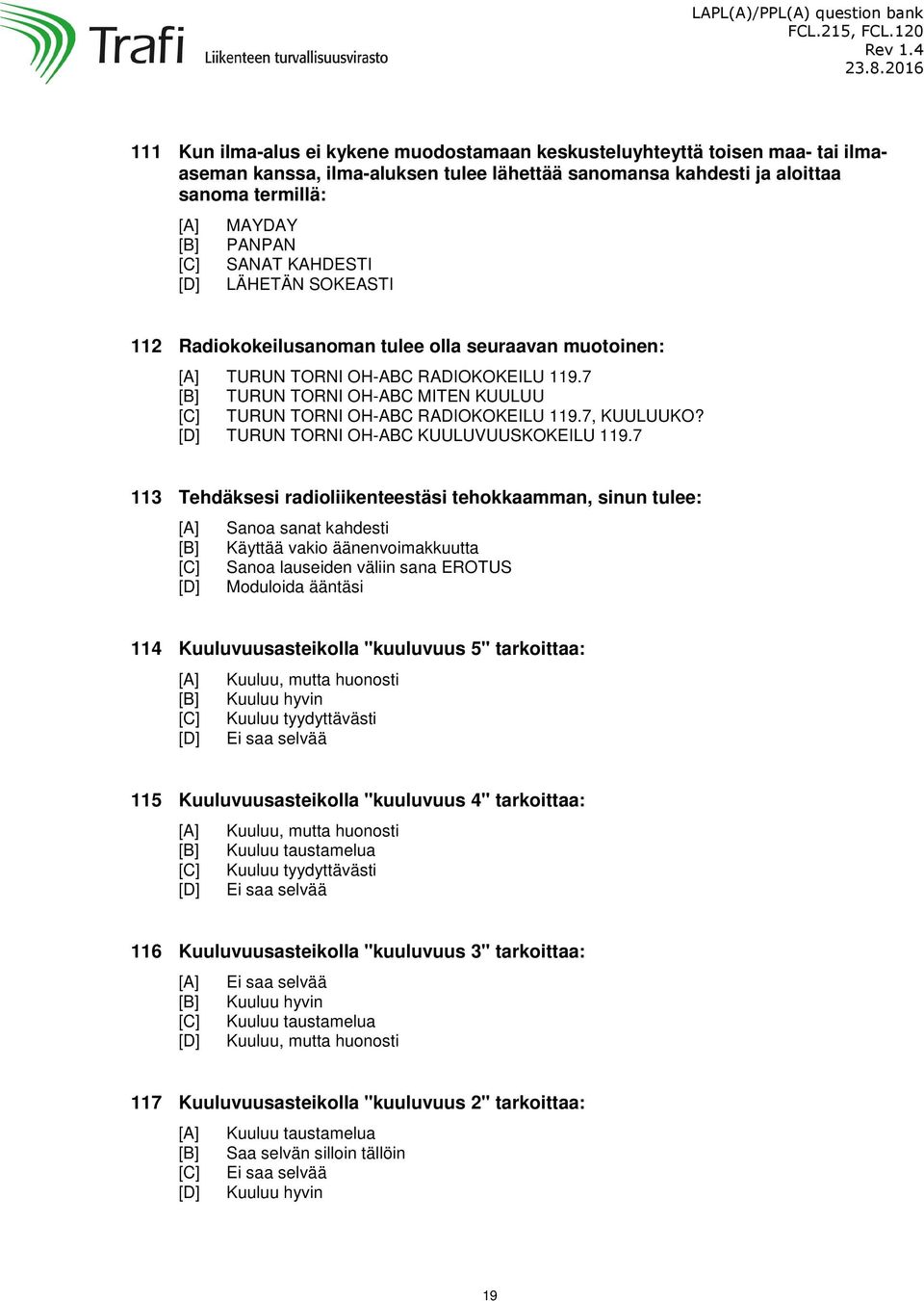 TURUN TORNI OH-ABC KUULUVUUSKOKEILU 119.
