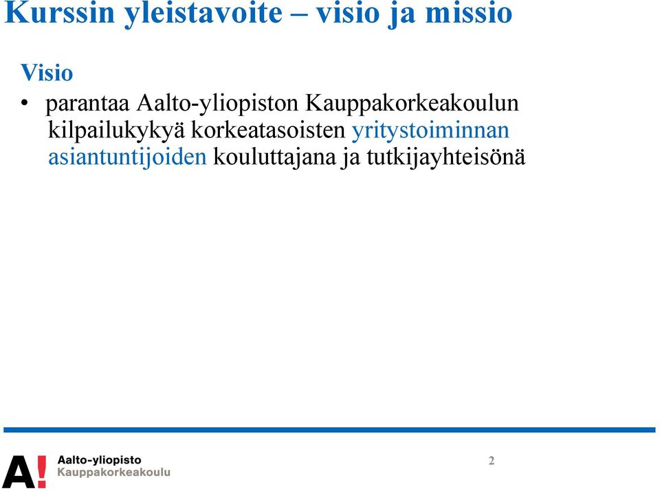 kilpailukykyä korkeatasoisten yritystoiminnan