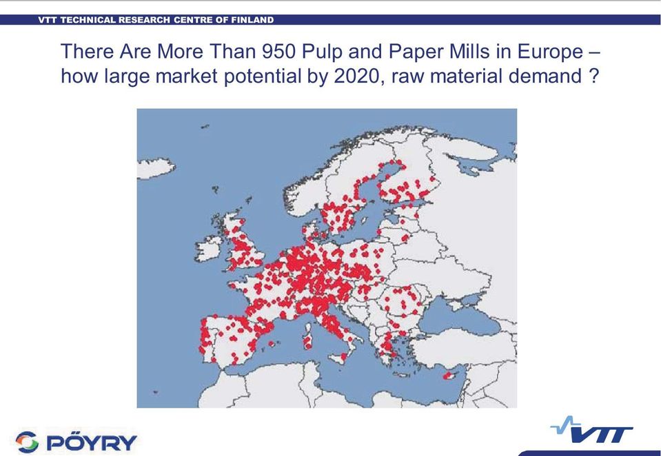 and Paper Mills in Europe how large