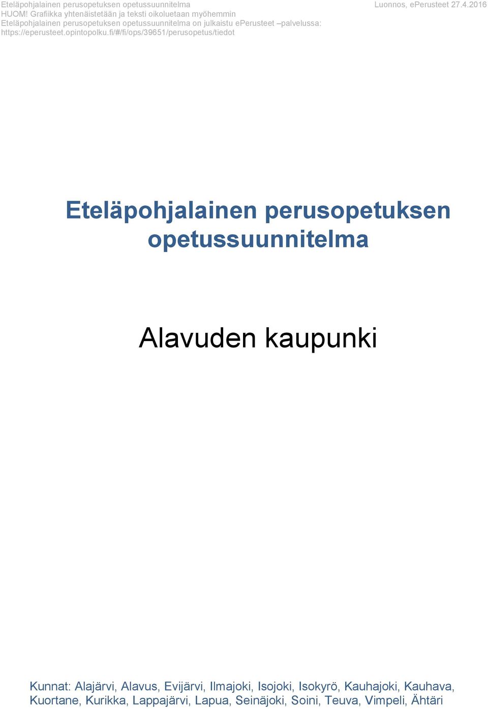 Eteläpohjalainen Perusopetuksen Opetussuunnitelma. Alavuden Kaupunki ...