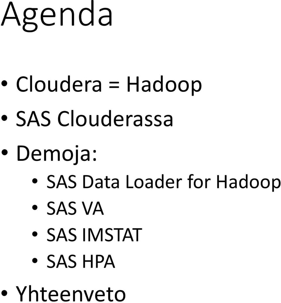 Data Loader for Hadoop SAS