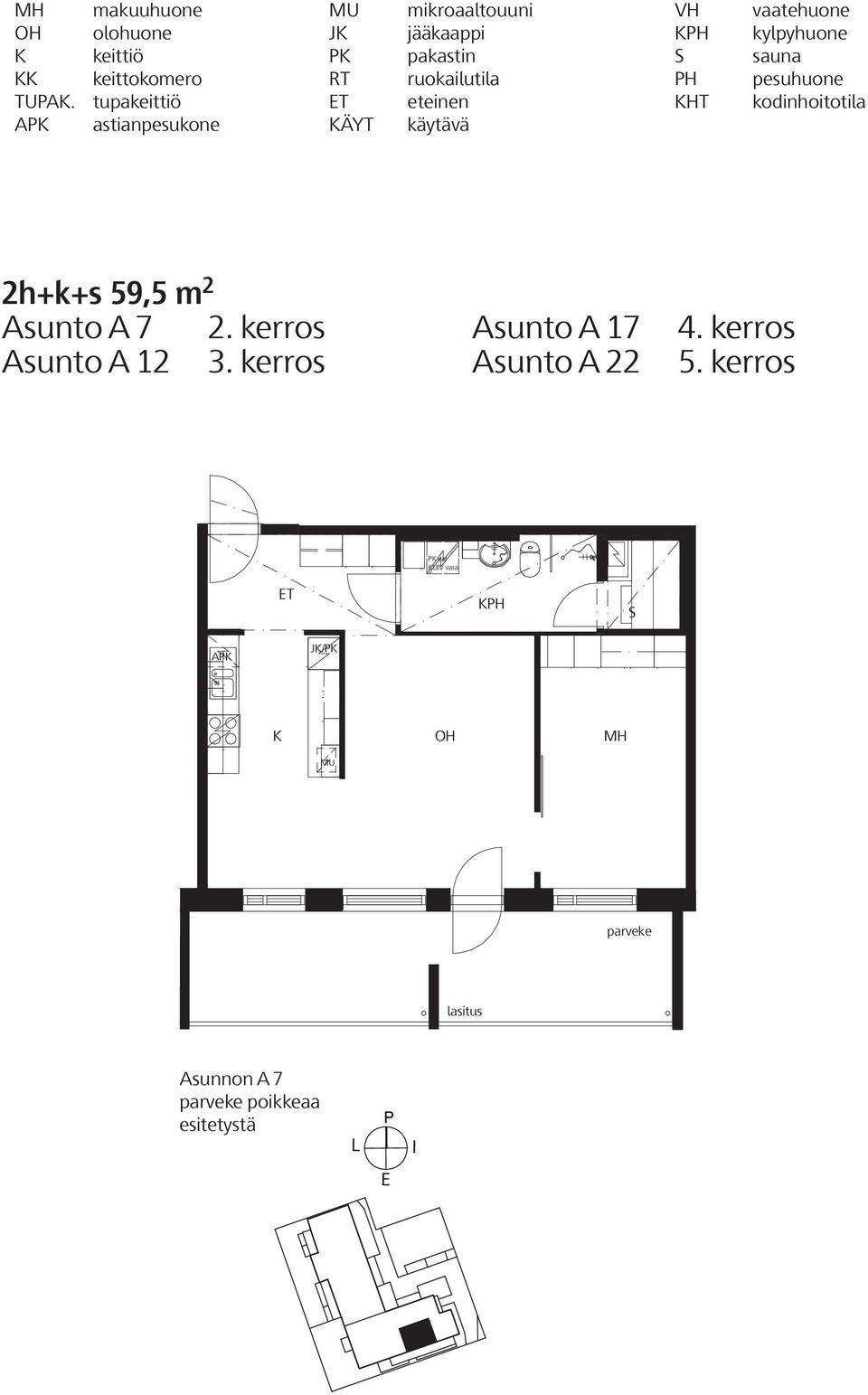 kylpyhuone sauna pesuhuone kodinhoitotila 2h+k+s 59,5 m 2 Asunto A 7 2.