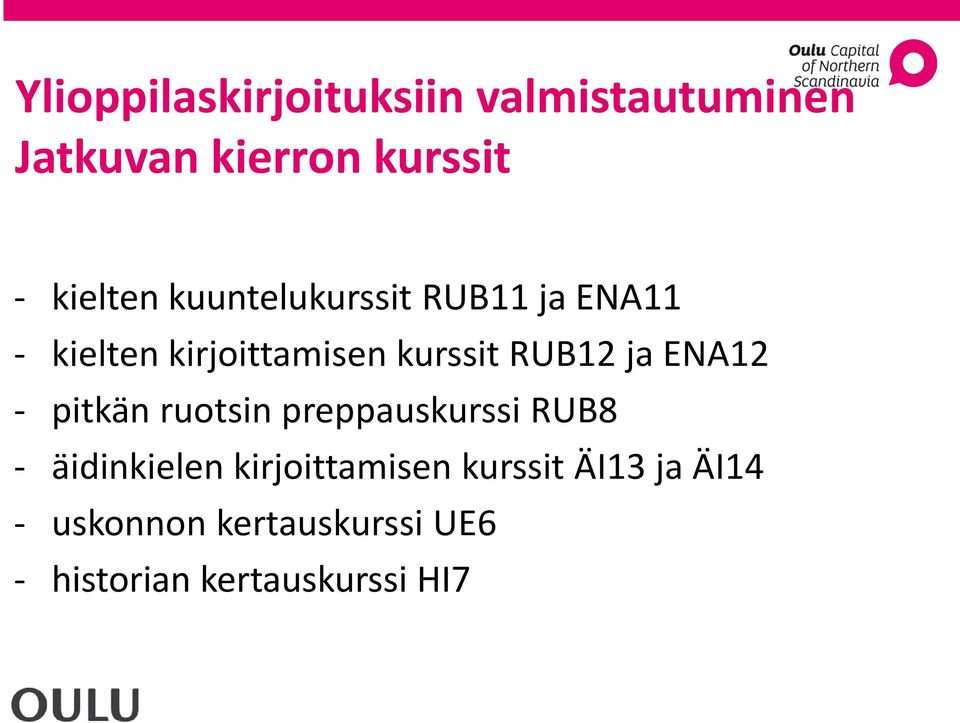 RUB12 ja ENA12 - pitkän ruotsin preppauskurssi RUB8 - äidinkielen