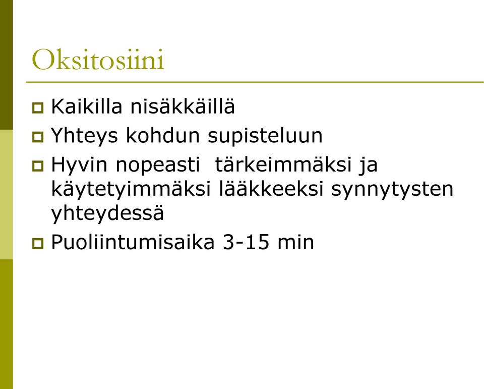 tärkeimmäksi ja käytetyimmäksi