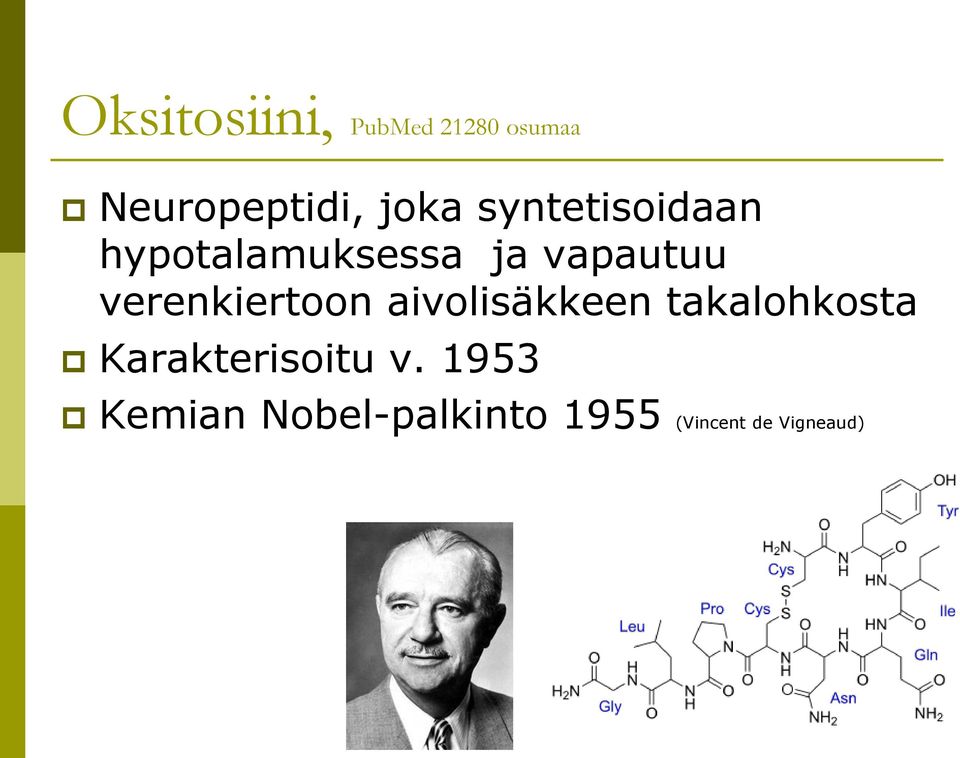 verenkiertoon aivolisäkkeen takalohkosta