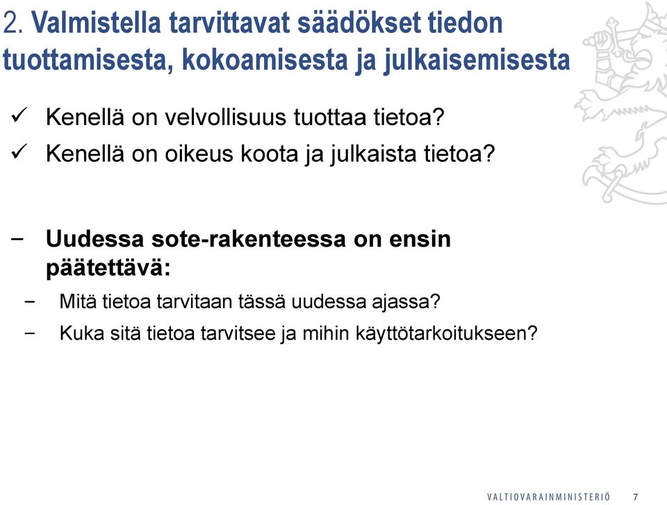 Kenellä on oikeus koota ja julkaista tietoa?