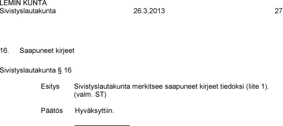 Sivistyslautakunta merkitsee saapuneet