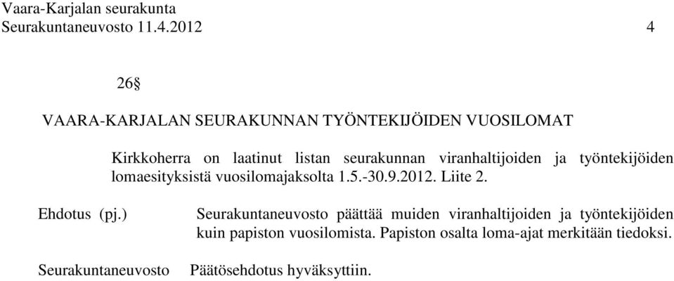 -30.9.2012. Liite 2. Ehdotus (pj.