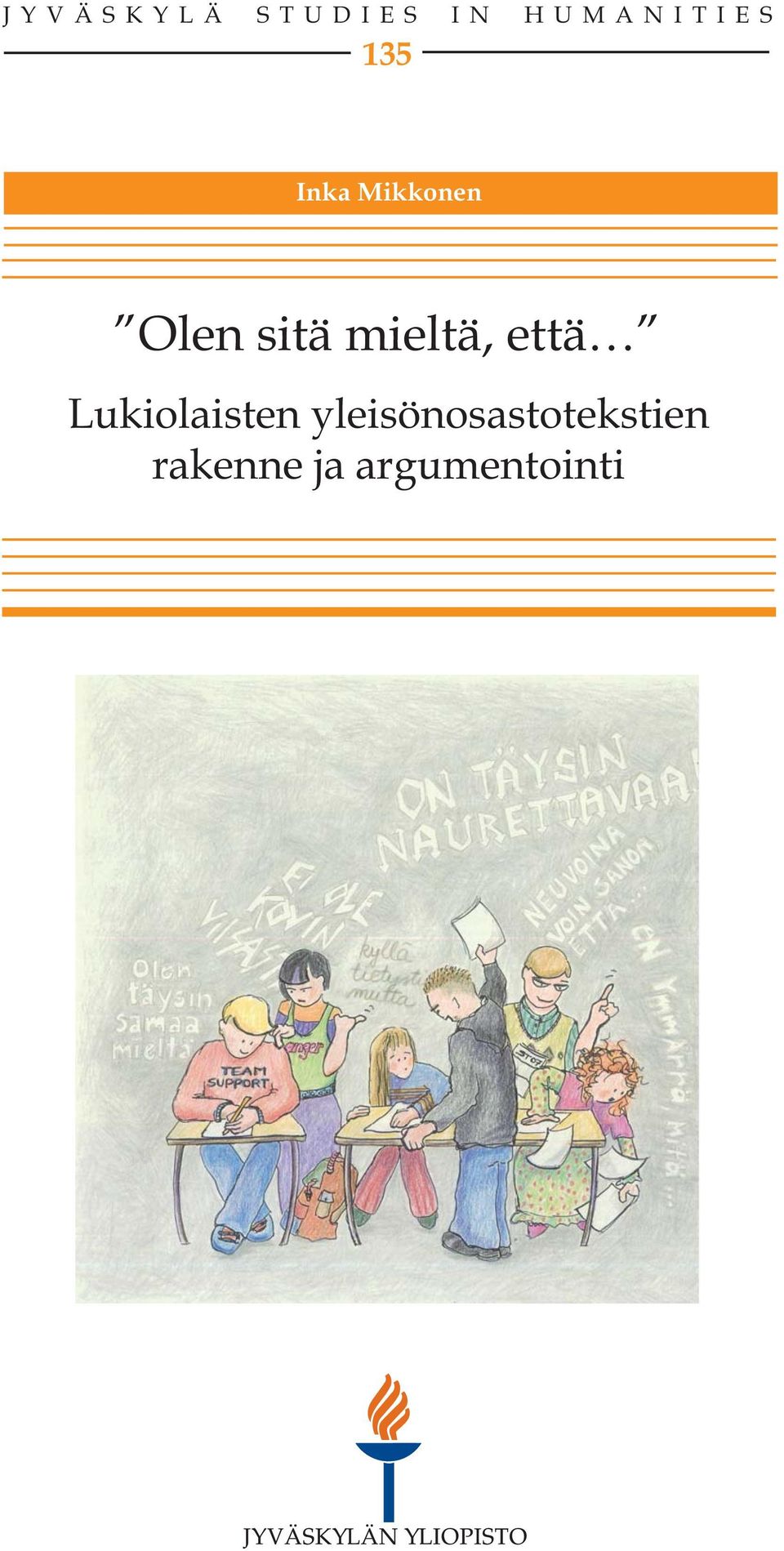 mieltä, että Lukiolaisten