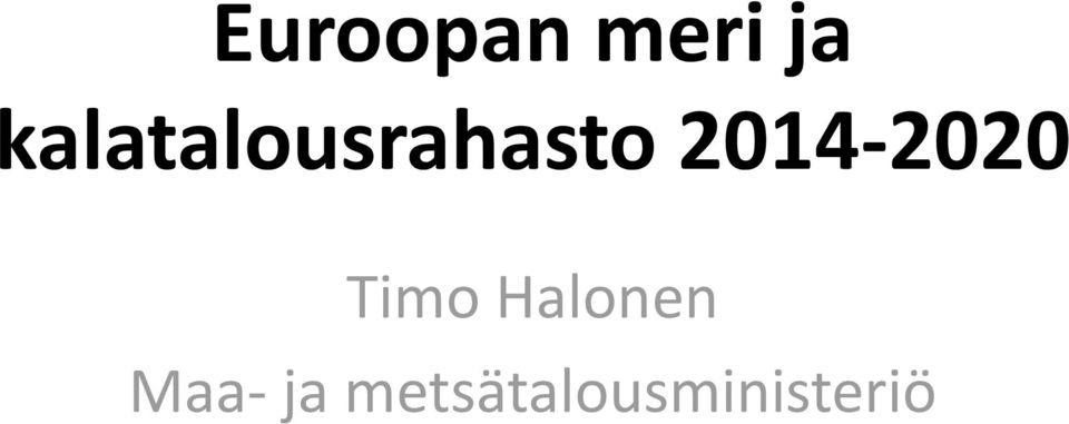 2014-2020 Timo