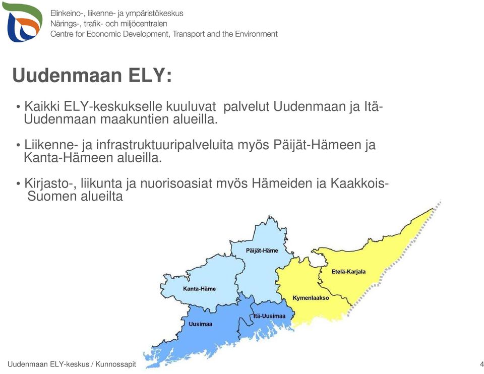 Liikenne- ja infrastruktuuripalveluita myös Päijät-Hämeen ja