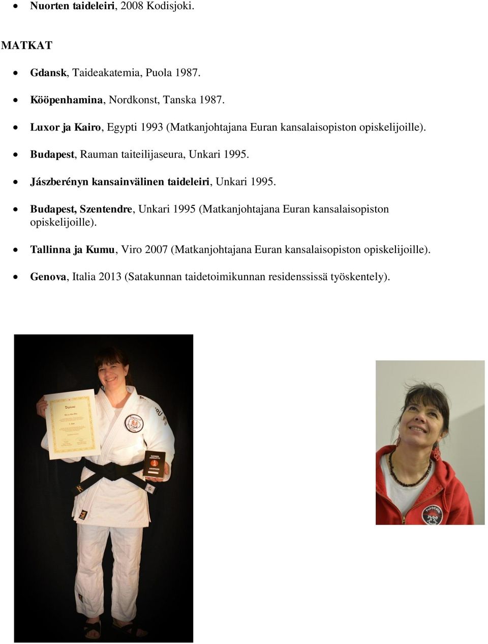 Jászberényn kansainvälinen taideleiri, Unkari 1995.