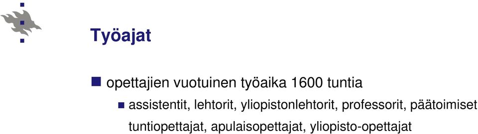 yliopistonlehtorit, professorit,