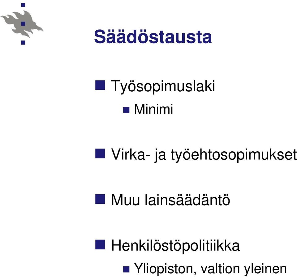 työehtosopimukset Muu