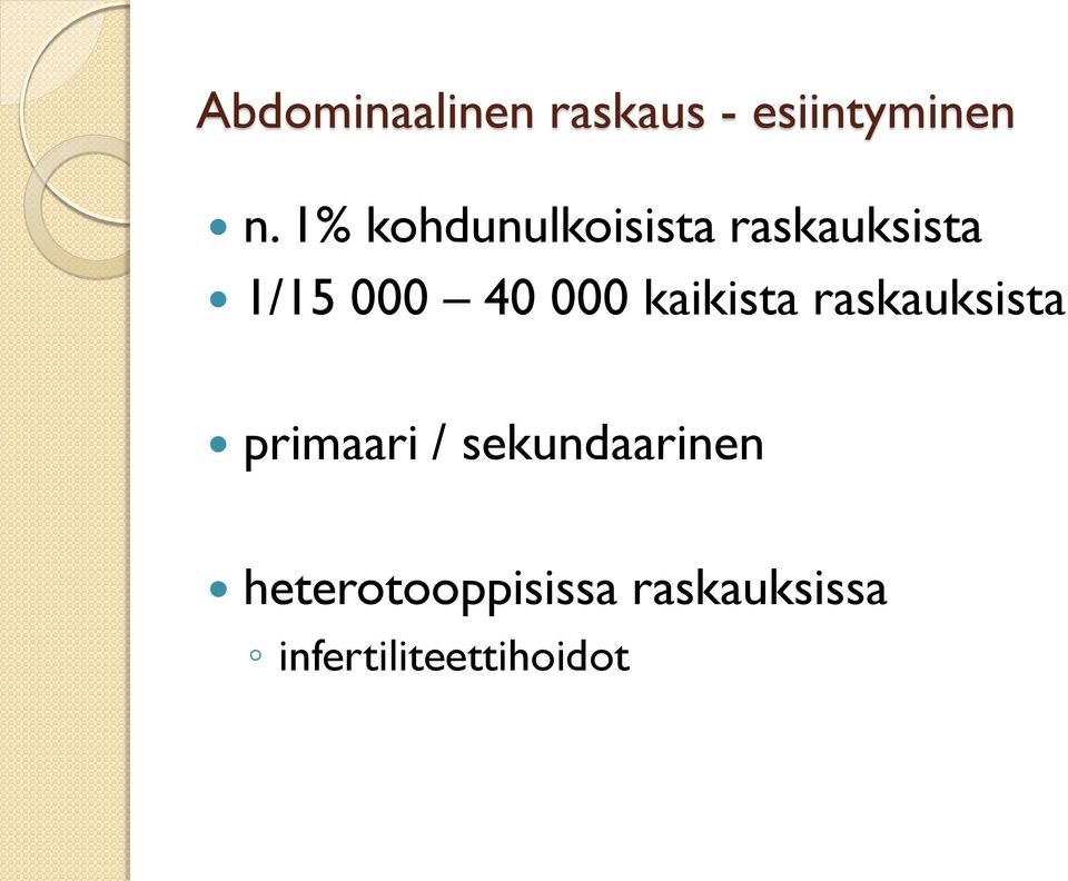 000 kaikista raskauksista primaari /