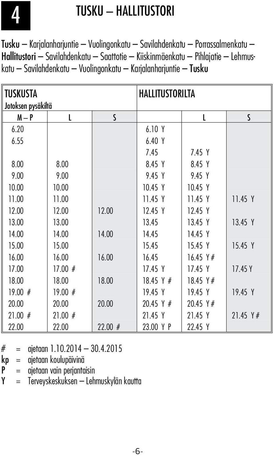 00 11.00 11.45 Y 11.45 Y 11.45 Y 12.00 12.00 12.00 12.45 Y 12.45 Y 13.00 13.00 13.45 13.45 Y 13.45 Y 14.00 14.00 14.00 14.45 14.45 Y 15.00 15.00 15.45 15.45 Y 15.45 Y 16.00 16.00 16.00 16.45 16.