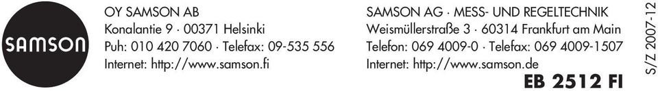 7060 Telefax: 09-535 556 Telefon: 069 4009-0 Telefax: 069 4009-1507