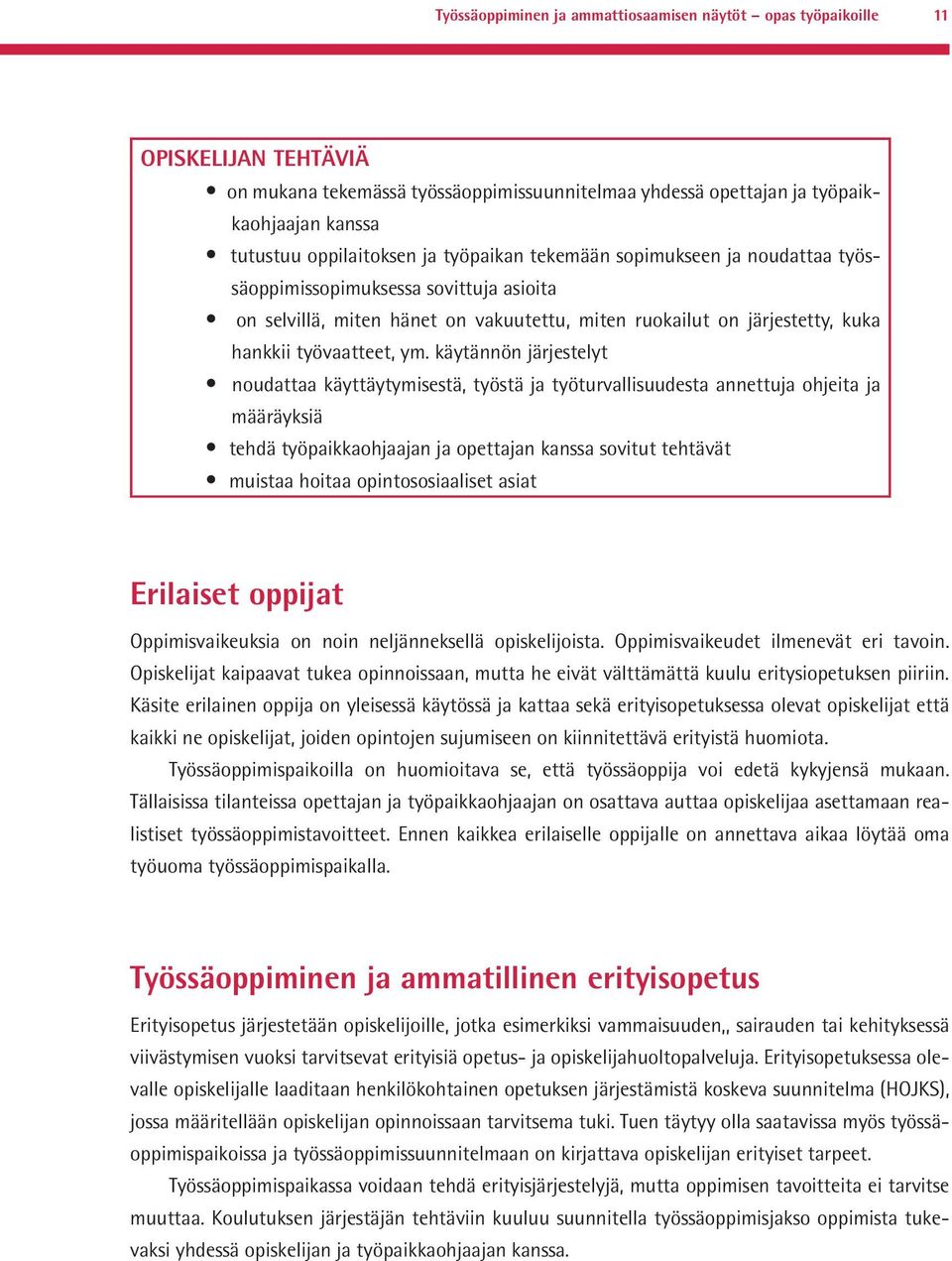Työssäoppiminen ja ammattiosaamisen näytöt opas työpaikoille - PDF Ilmainen  lataus