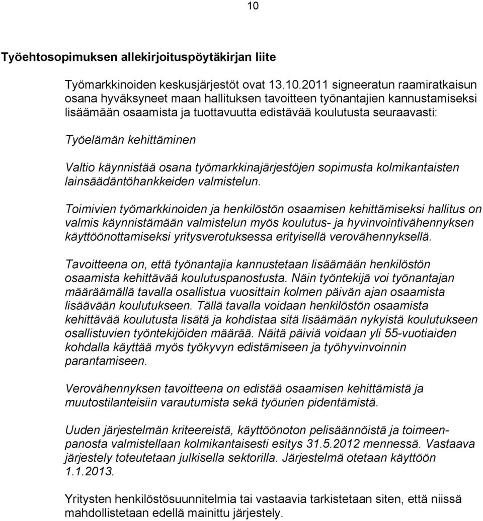 lainsäädäntöhankkeiden valmistelun.