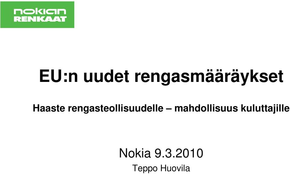 mahdollisuus kuluttajille