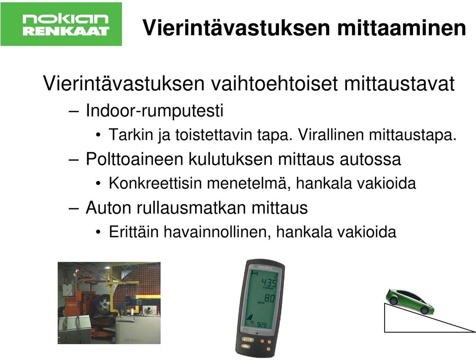 Virallinen mittaustapa.