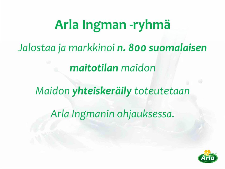 800 suomalaisen maitotilanmaidon