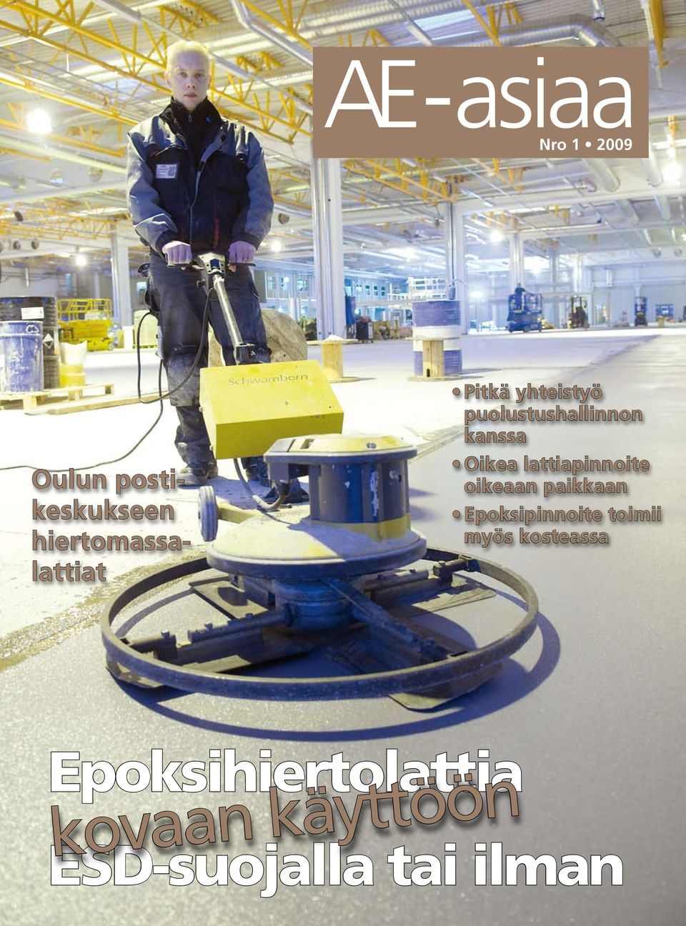 kanssa Oikea lattiapinnoite oikeaan paikkaan