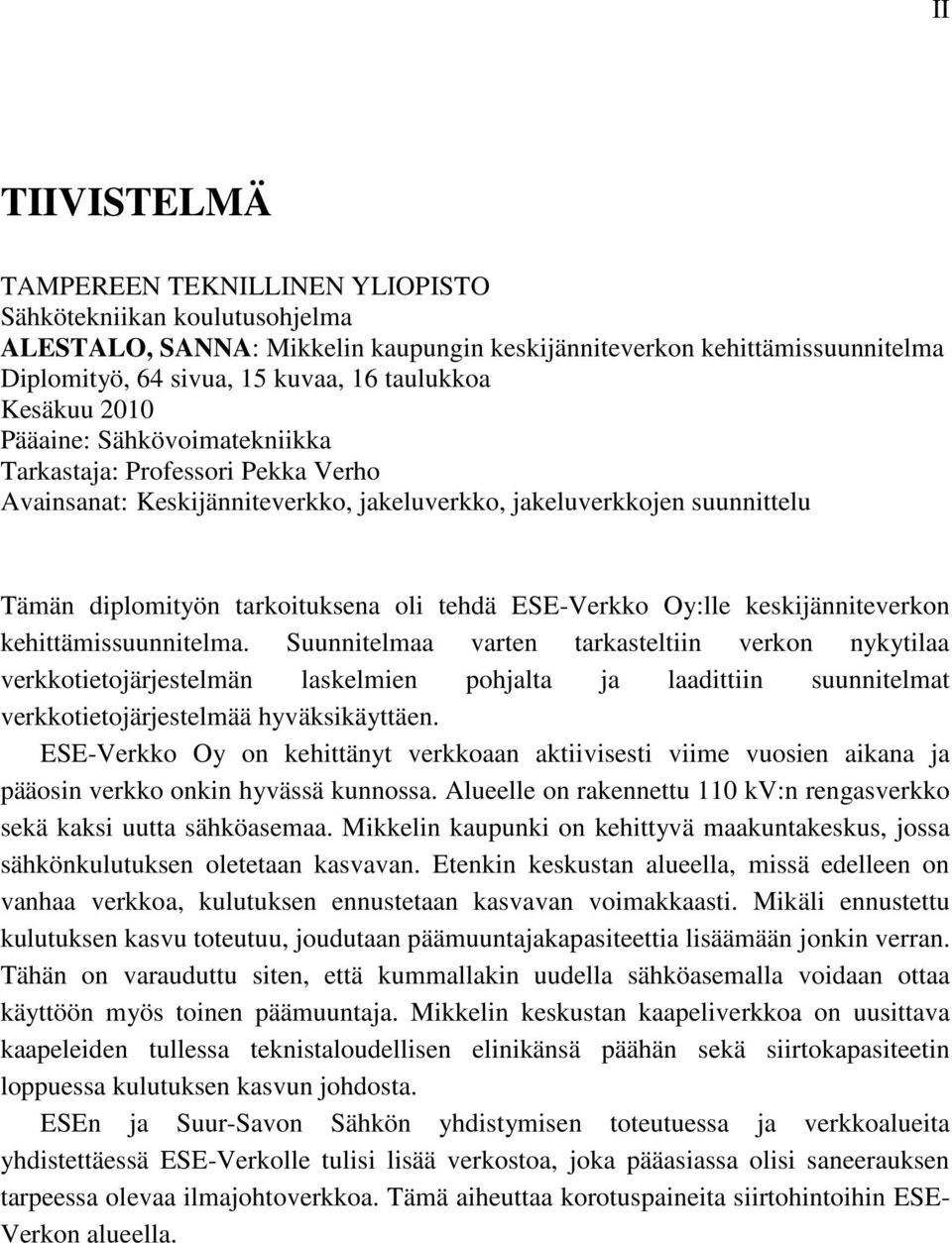 ESE-Verkko Oy:lle keskijänniteverkon kehittämissuunnitelma.