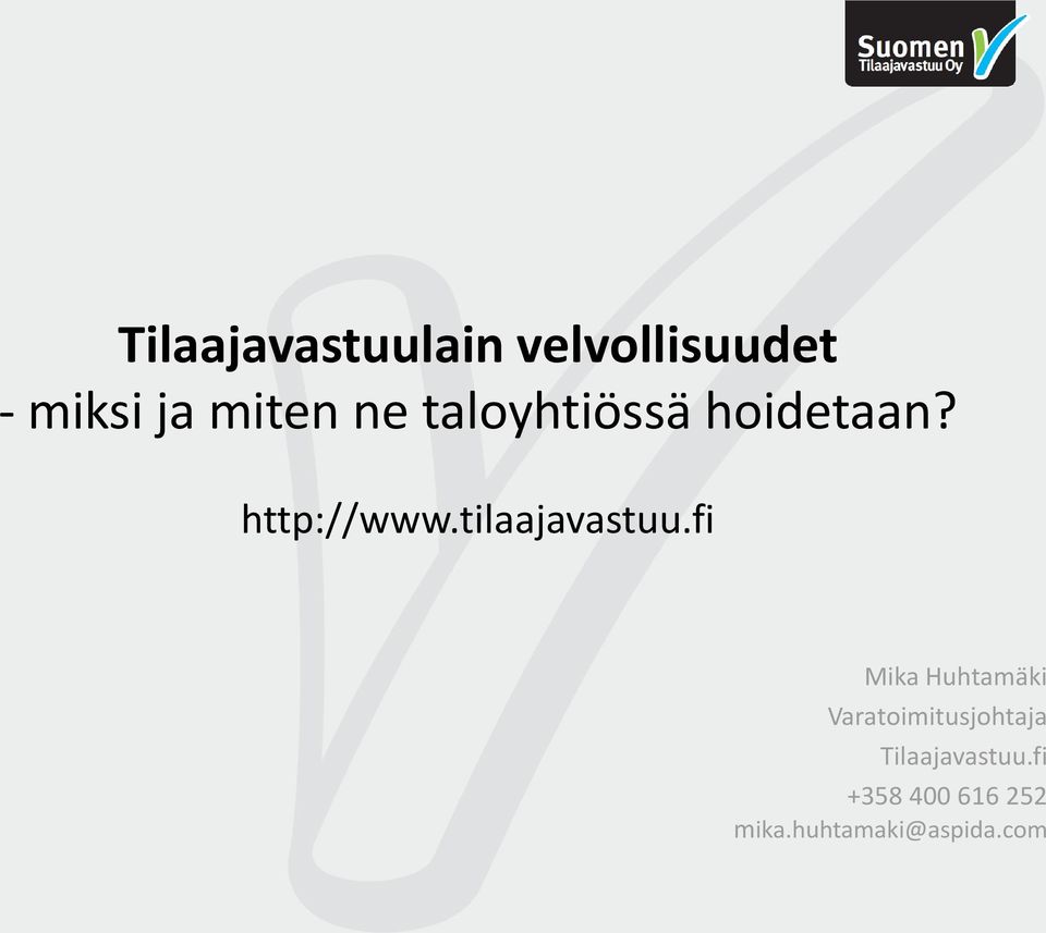 tilaajavastuu.