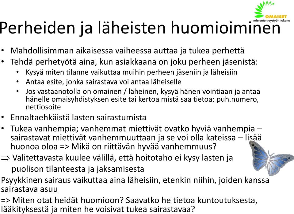 mistä saa tietoa; puh.