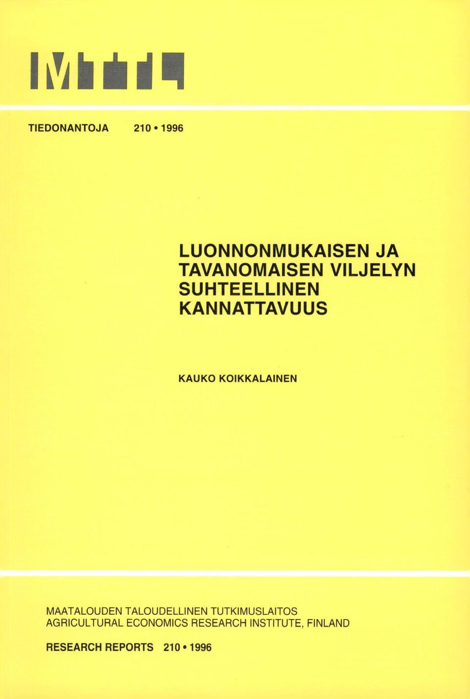 KOIKKALAINEN MAATALOUDEN TALOUDELLINEN TUTKIMUSLAITOS