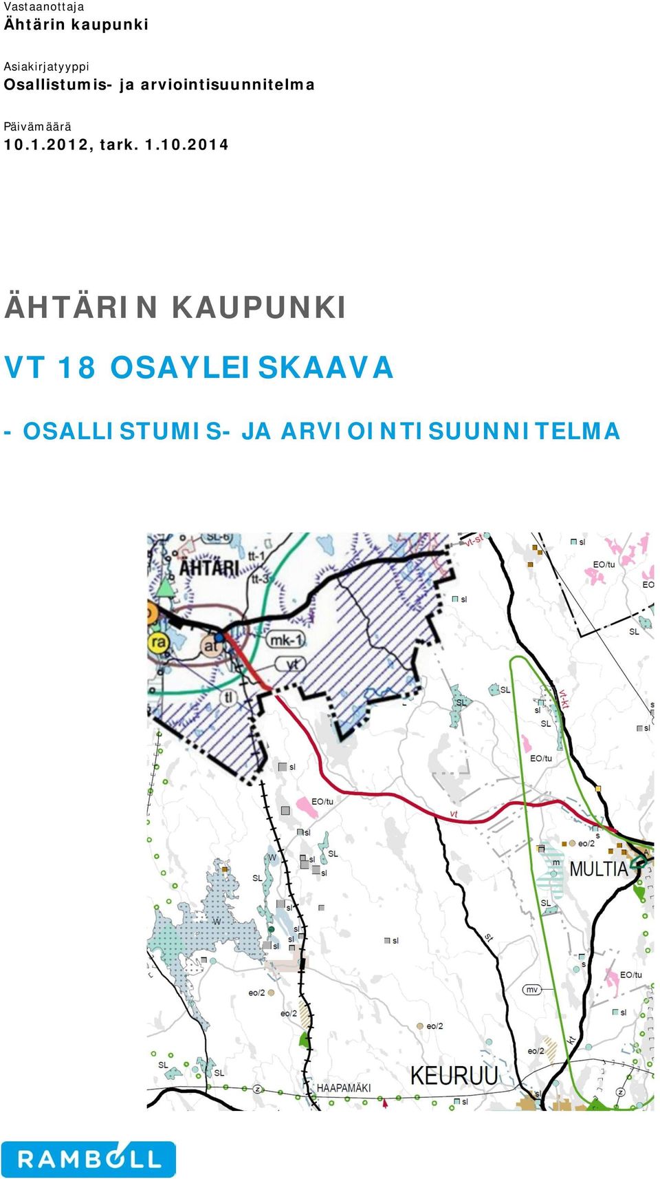 10.1.2012, tark. 1.10.2014 ÄHTÄRIN KAUPUNKI VT 18