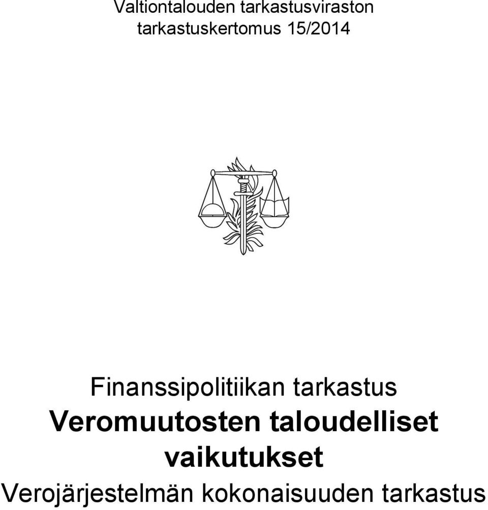 Finanssipolitiikan tarkastus Veromuutosten