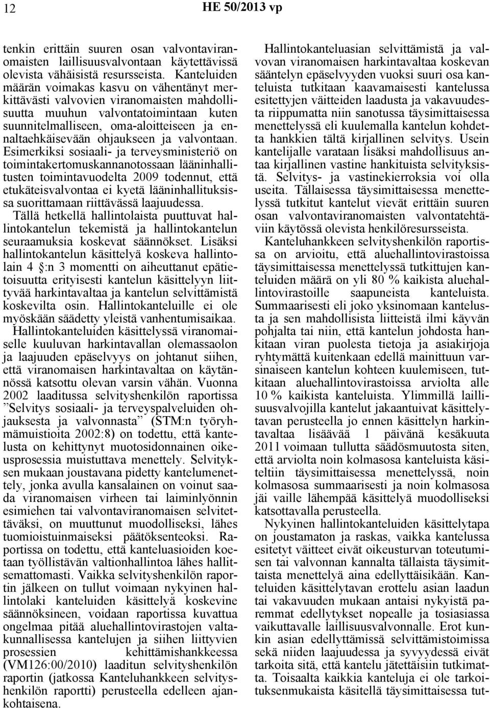 ohjaukseen ja valvontaan.